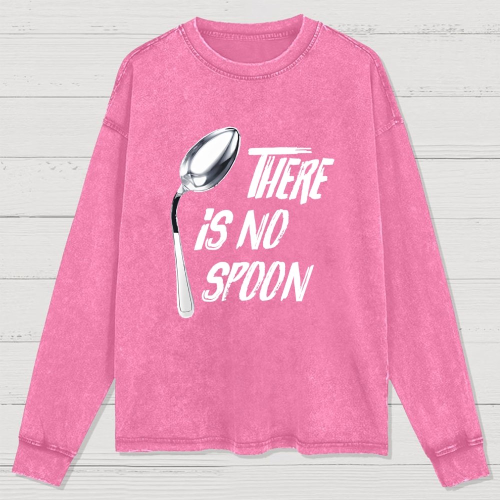 There is no spoon Washed Long Sleeve Tee