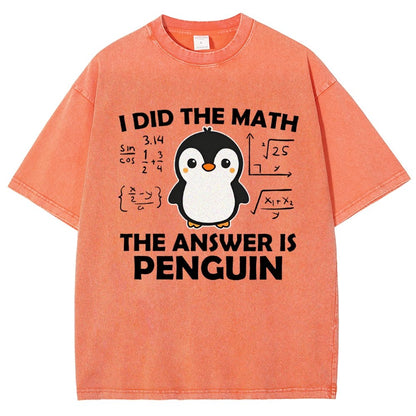 I Did The Math The Answer Is Penguin Vintage Distressed T-shirt