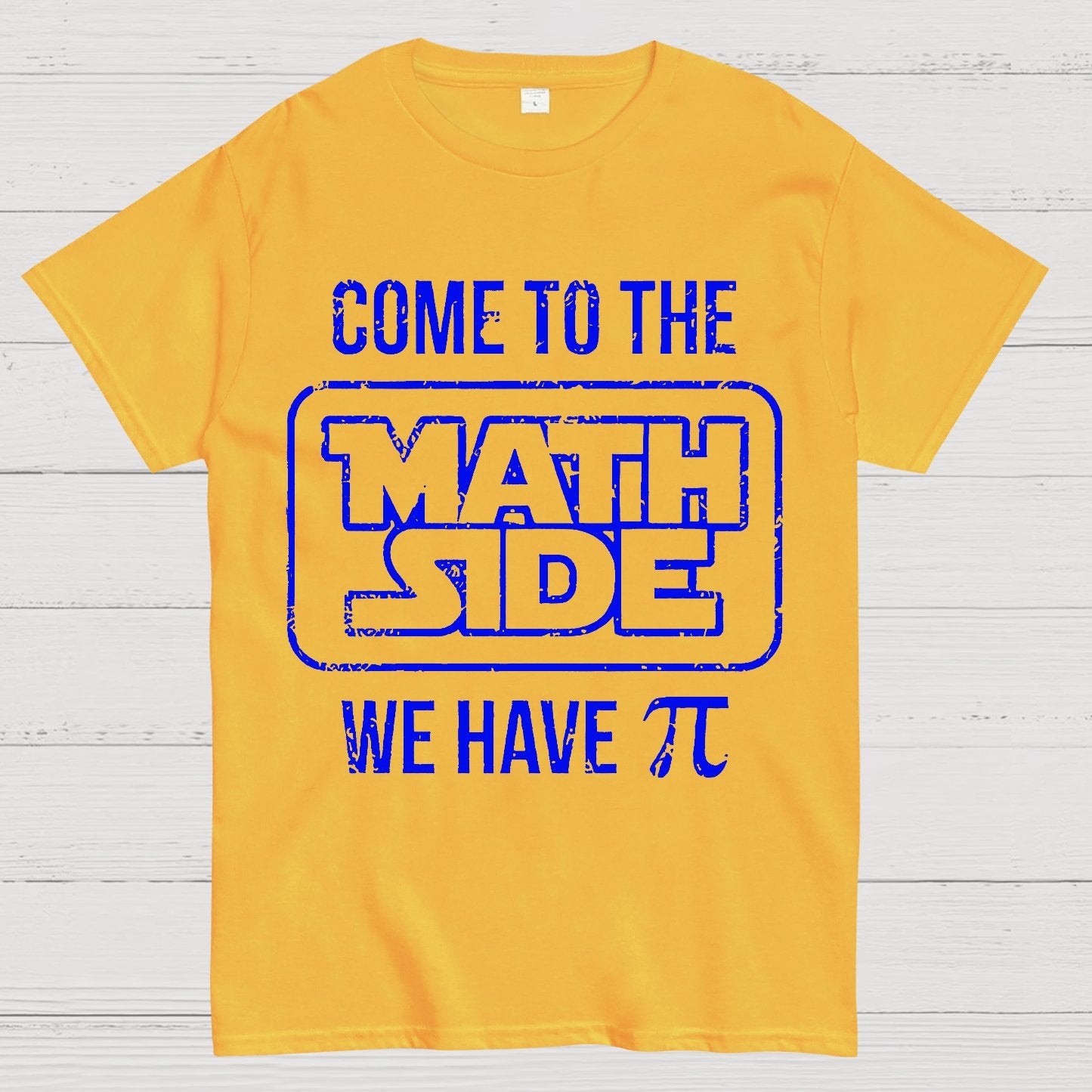 Come To The Math Side We Have Pi Geek T-Shirt