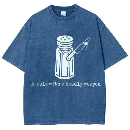 A Salt with a Deadly Weapon Vintage Distressed T-shirt