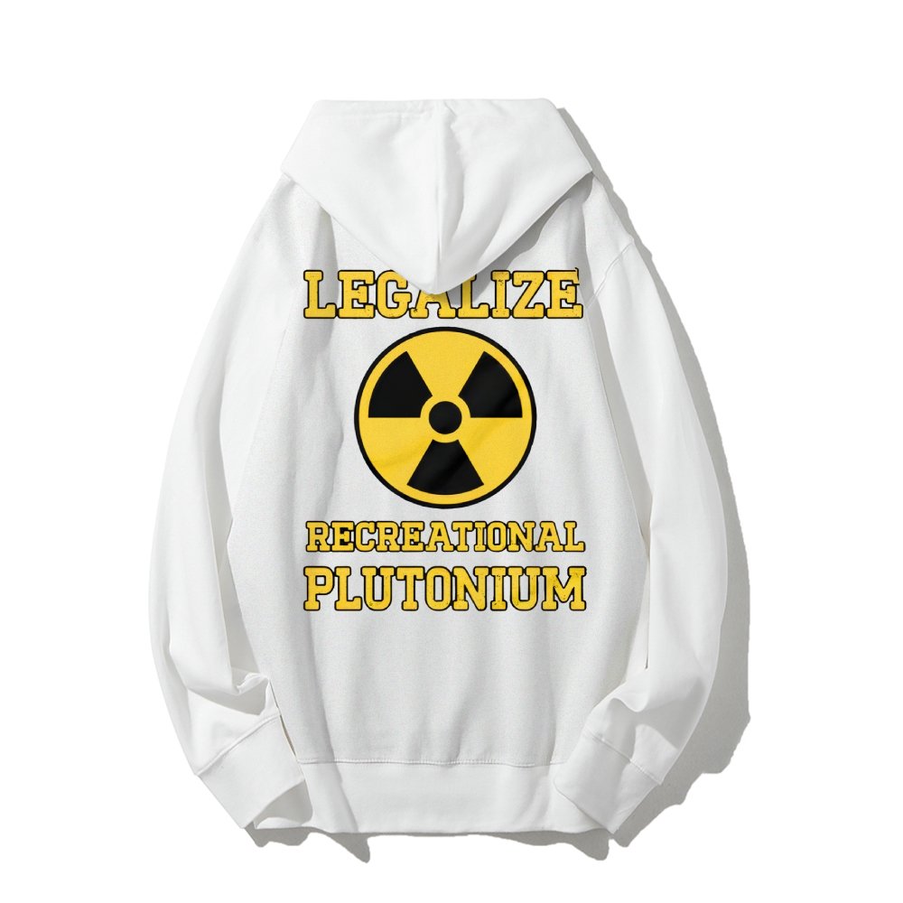 Legalize Recreational Plutonium Printed Back Cotton Hoodie