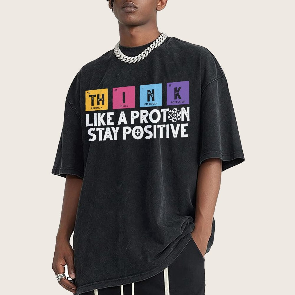 Funny science Physics  Stay Positive Like a Proton Vintage Distressed T-shirt
