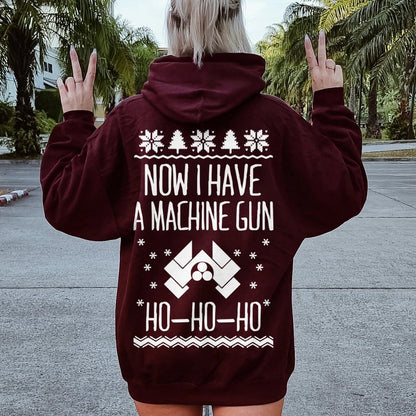Now I Have a Machine Gun Ho-Ho-Ho Printed Back Unisex Cotton Hoodie