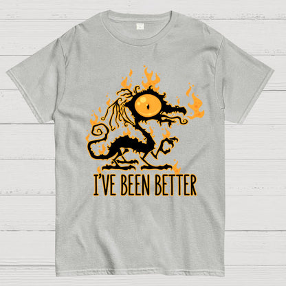 I've Been Better Scorched Crispy Dragon Geek T-Shirt