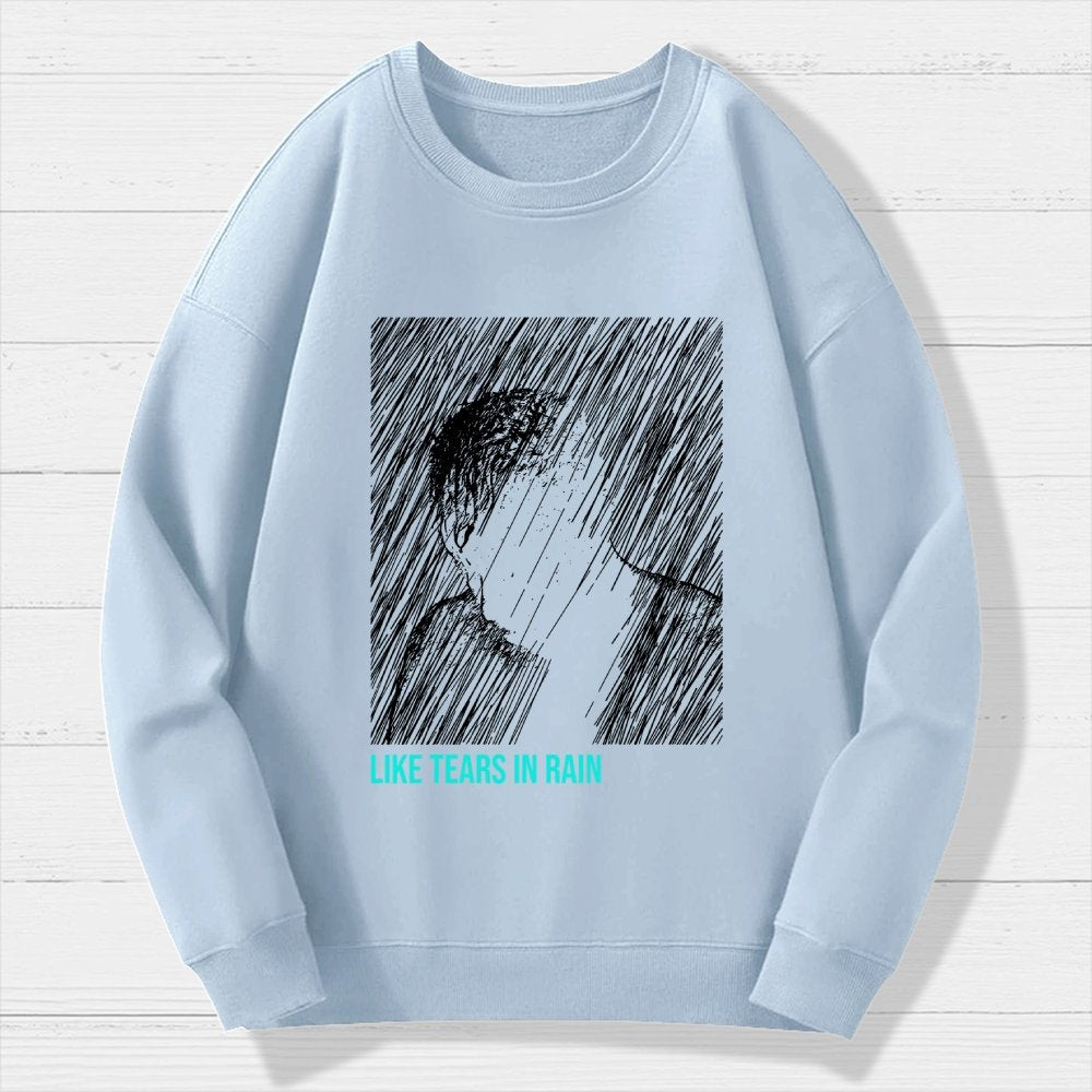 Like Tears In Rain Geek Cotton Sweatshirt