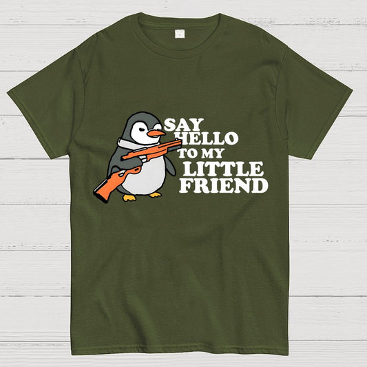 Say Hello To My Little Friend! Unisex Geek T-Shirt