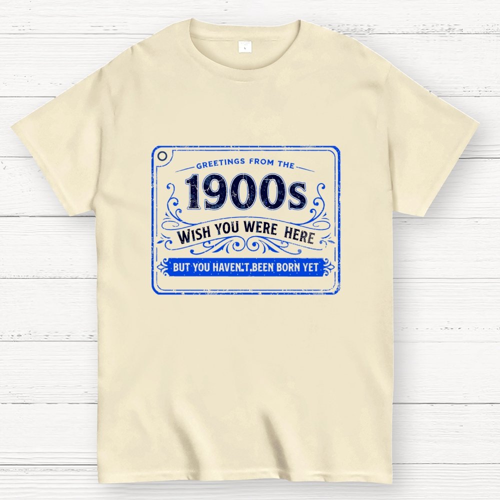 Greetings From The 1900s Geek T-Shirt