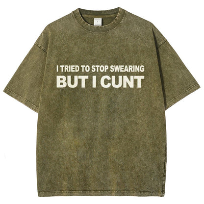 I've Tried To Stop Swearing But I Cunt Sunset Vintage Distressed T-shirt