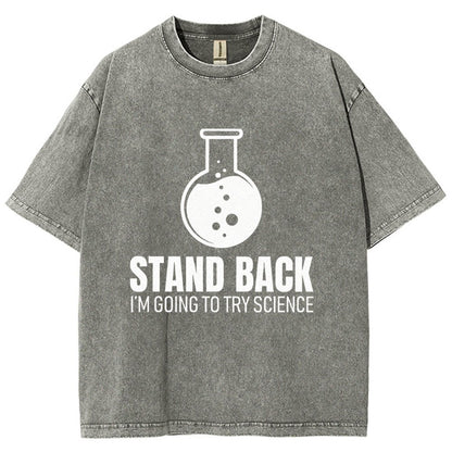 Stand Back I'm Going To Try Science Vintage Distressed T-shirt