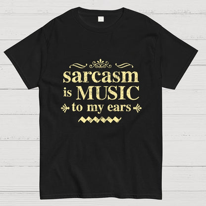 Music Of Sarcasm Geek T-Shirt