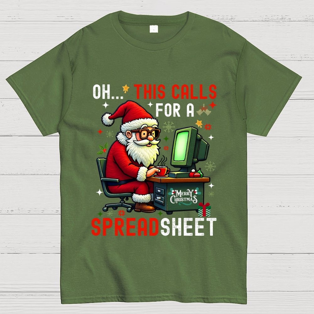 Ohh This Calls For A Spreadsheet Geek T-Shirt