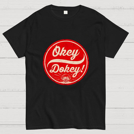 Okey Dokey - The Last Drink Geek T-Shirt