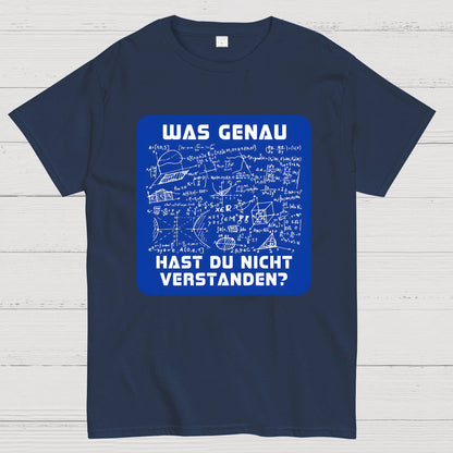 Was genau hast du nicht verstanden? Geek T-Shirt