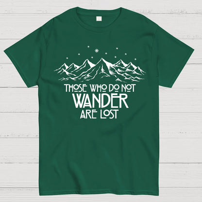 Those Who Do Not Wander Geek T-Shirt