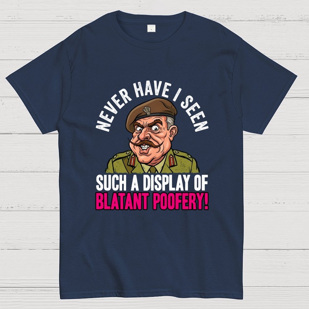 Never Have I Seen Such A Display Of Blatant Poofery! Art Print Geek T-Shirt