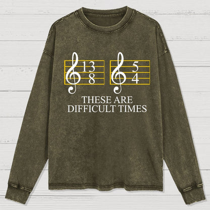 Music Difficult Times Washed Long Sleeve Tee
