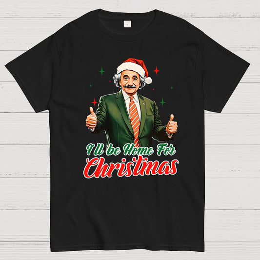 I'll Be Home For Christmas Geek T-Shirt