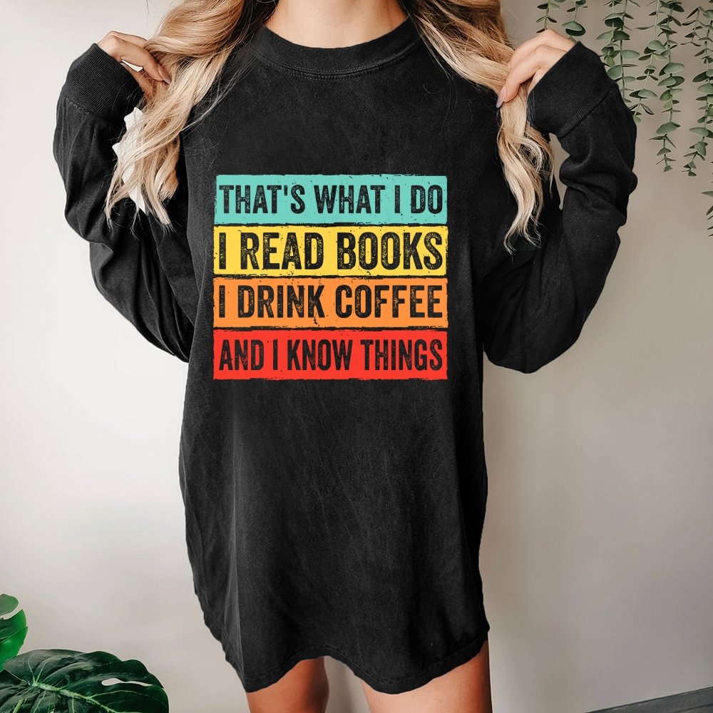 Read Books and Know Things Washed Long Sleeve Tee