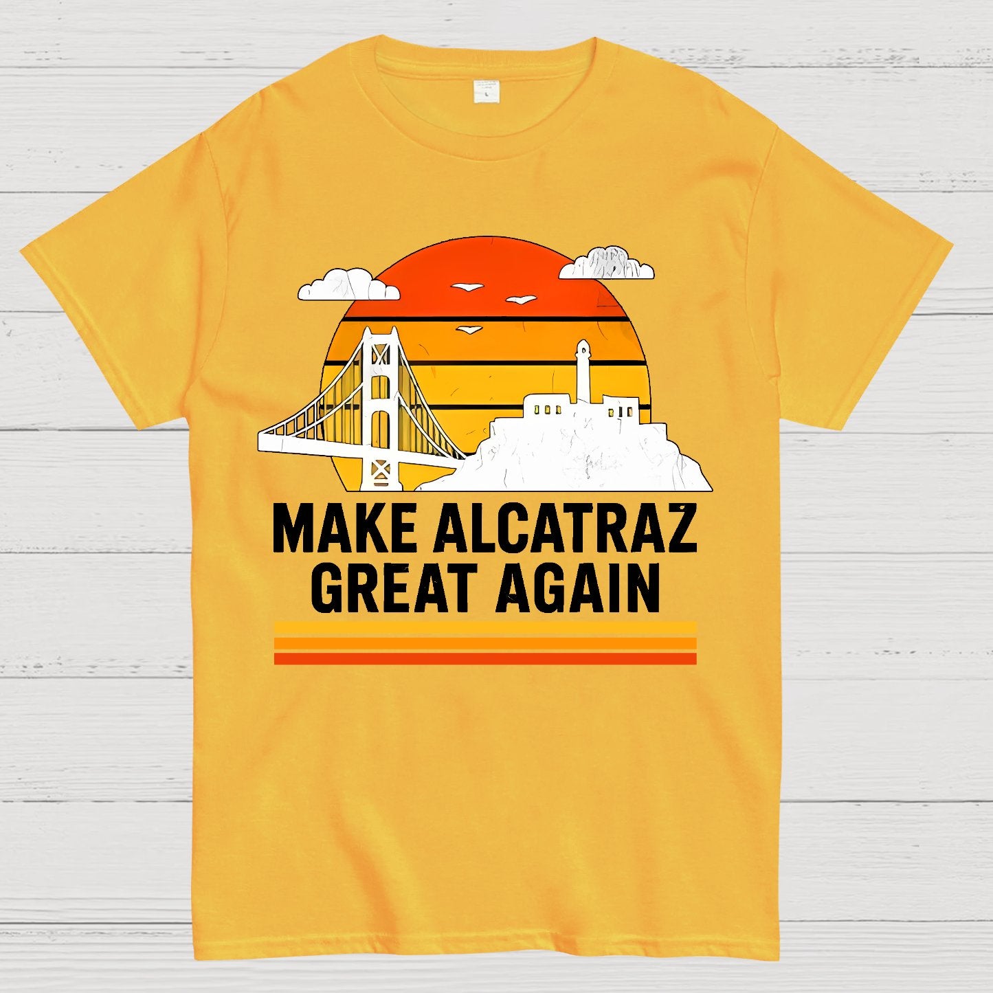 MAKE ALCATRAZ GREAT AGAIN Sarcasm Geek T-Shirt