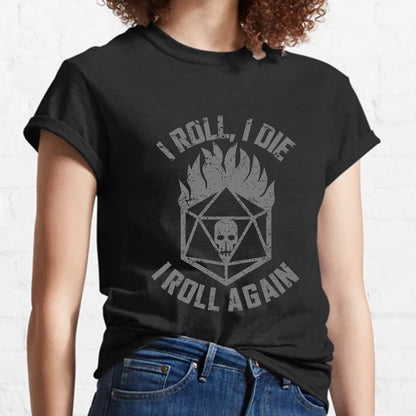 I Roll Again Geeky T-Shirt