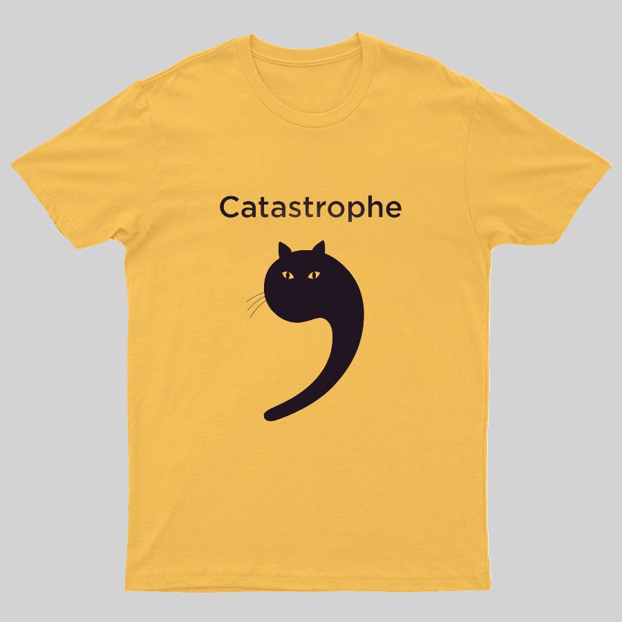 Catastrophe Geek T-Shirt