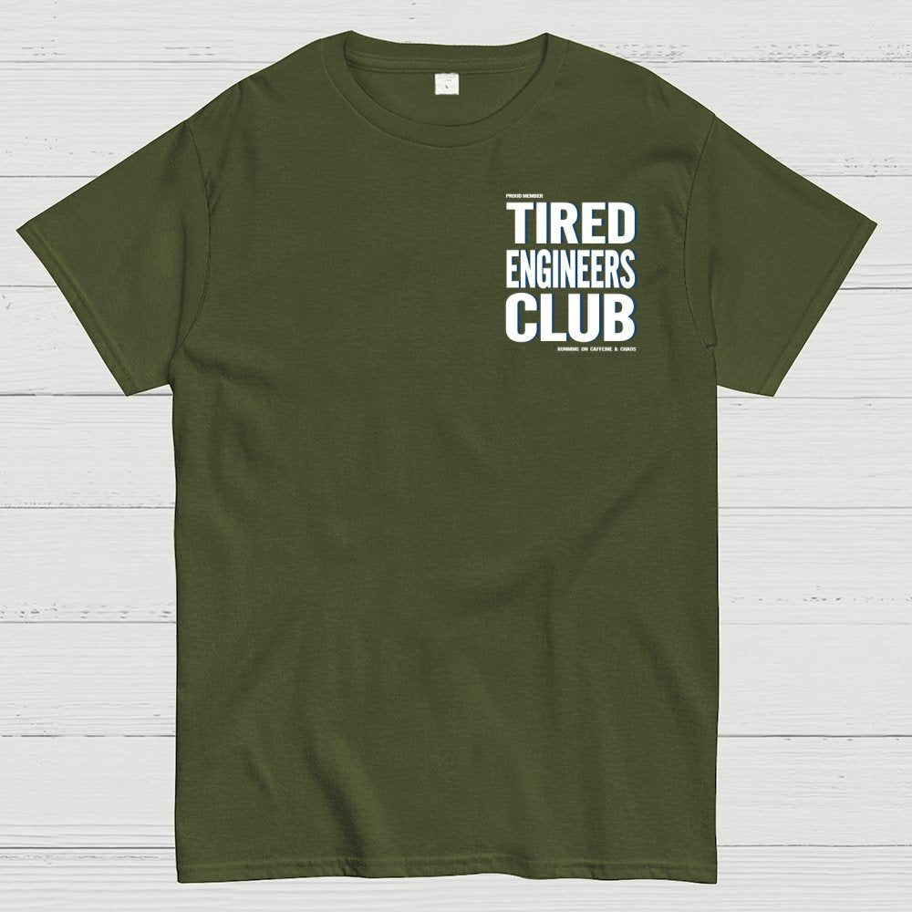Tired Engineers Club Front And Back Printing Geek T-Shirt