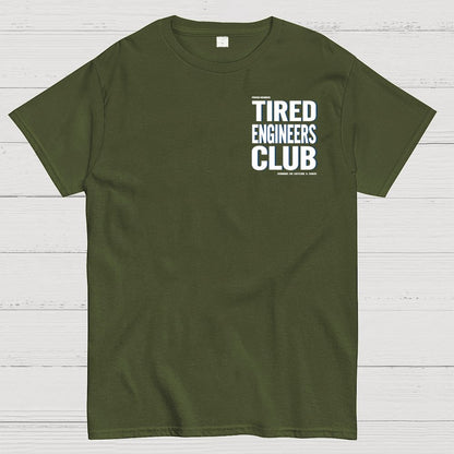 Tired Engineers Club Front And Back Printing Geek T-Shirt