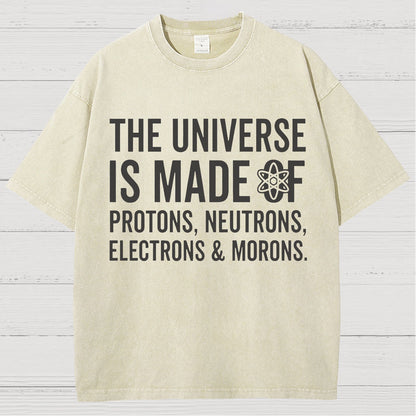 The Universe Is Made Of Morons Vintage Distressed T-shirt