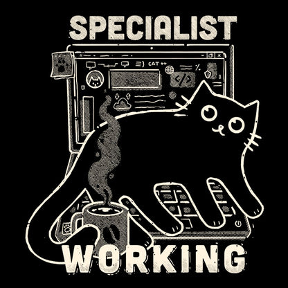Specialist Working Geek T-Shirt
