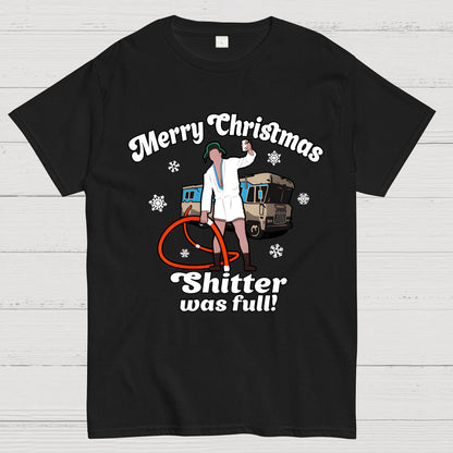Merry Christmas Shitter Was Full Geek T-Shirt