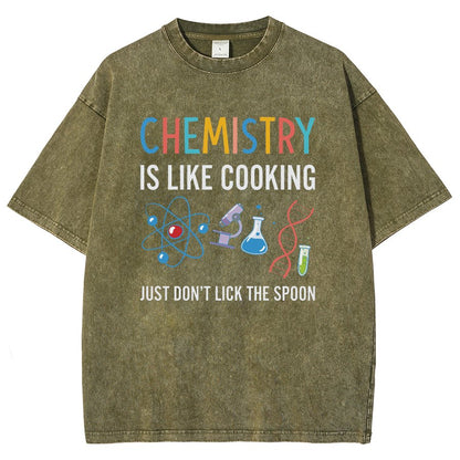 Chemistry Is Like Cooking Just Don't Lick the Spoon Vintage Distressed T-shirt