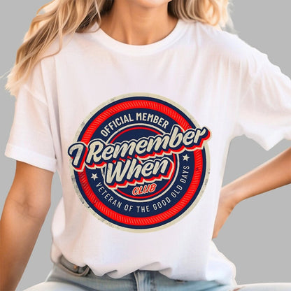 Remember When Geek T-Shirt