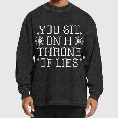 You Sit On A Throne Of Lies Washed Long Sleeve Tee
