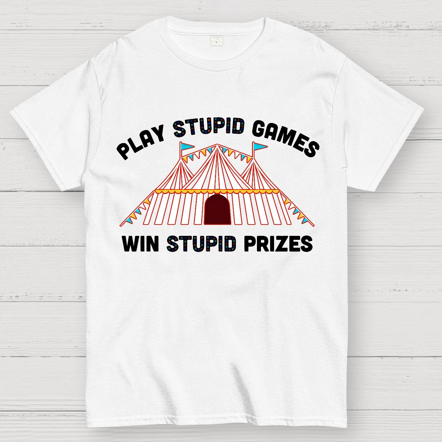 Play Stupid Games Geek T-Shirt