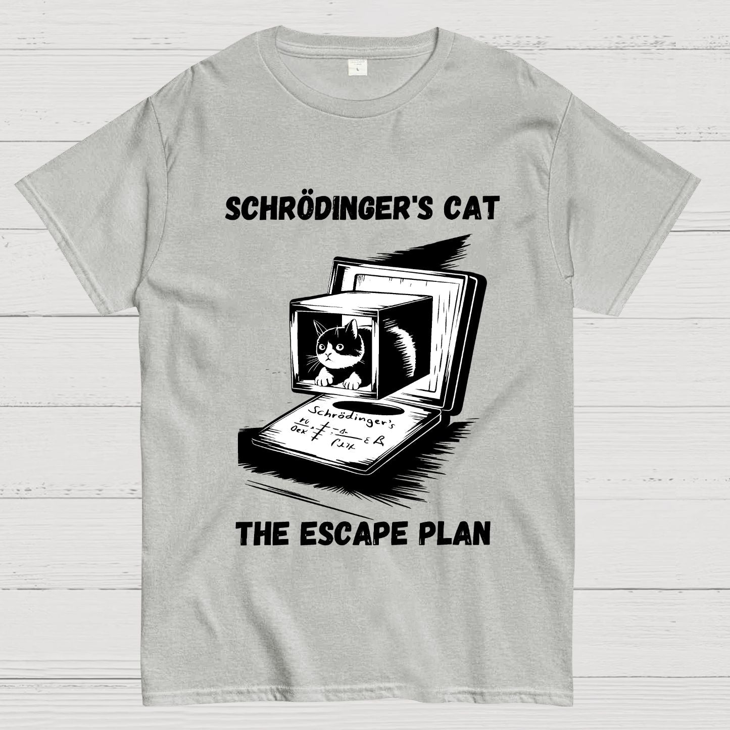 Schrödinger's Cat The Escape Plan Geek T-Shirt