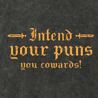 Intend Your Puns You Cowards Vintage Distressed T-shirt