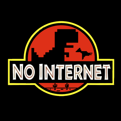 No Internet！ Geeky T-Shirt