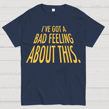 I've Got A Sketchy Feeling About This Geek T-Shirt