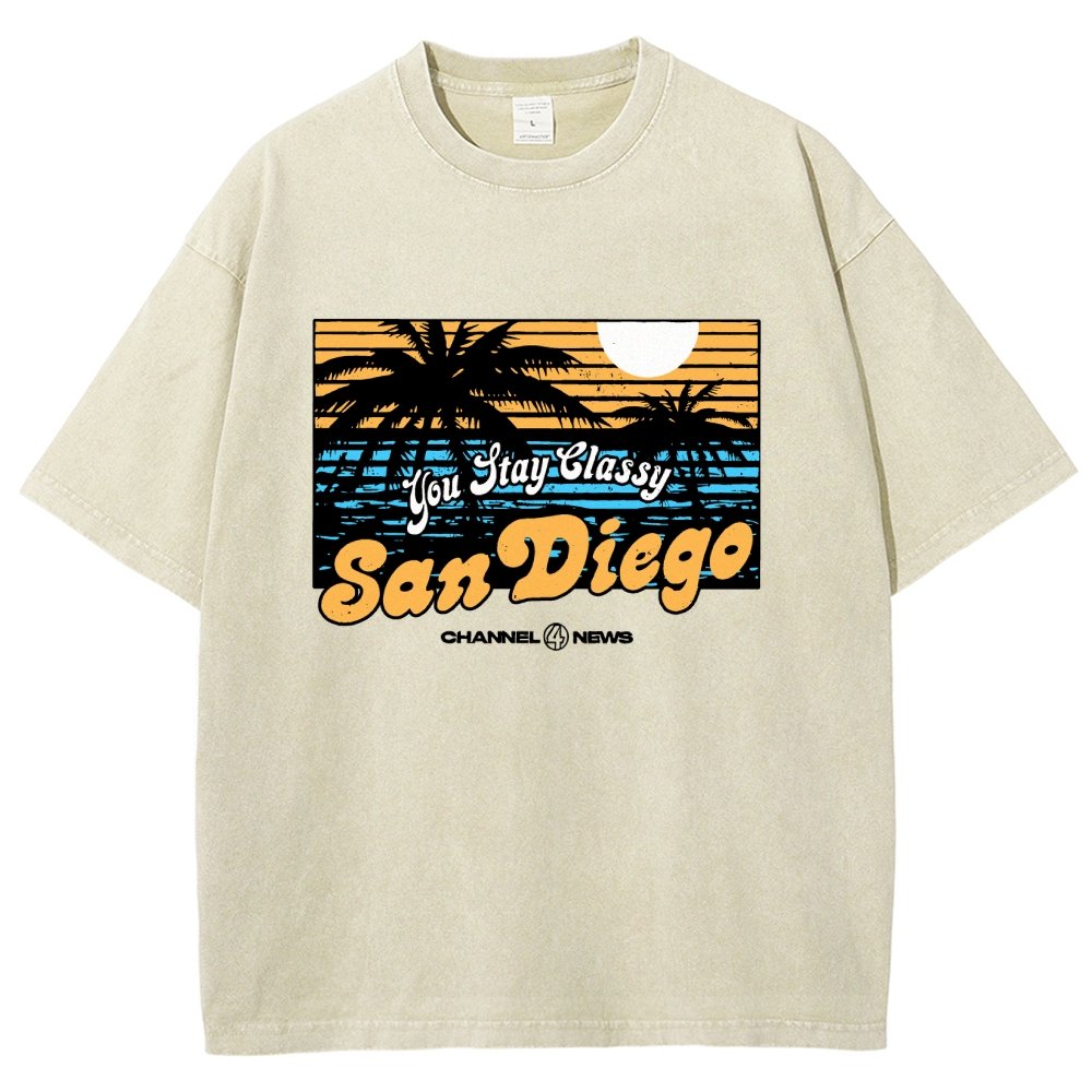 You Stay Classy San Diego Vintage Distressed T-shirt