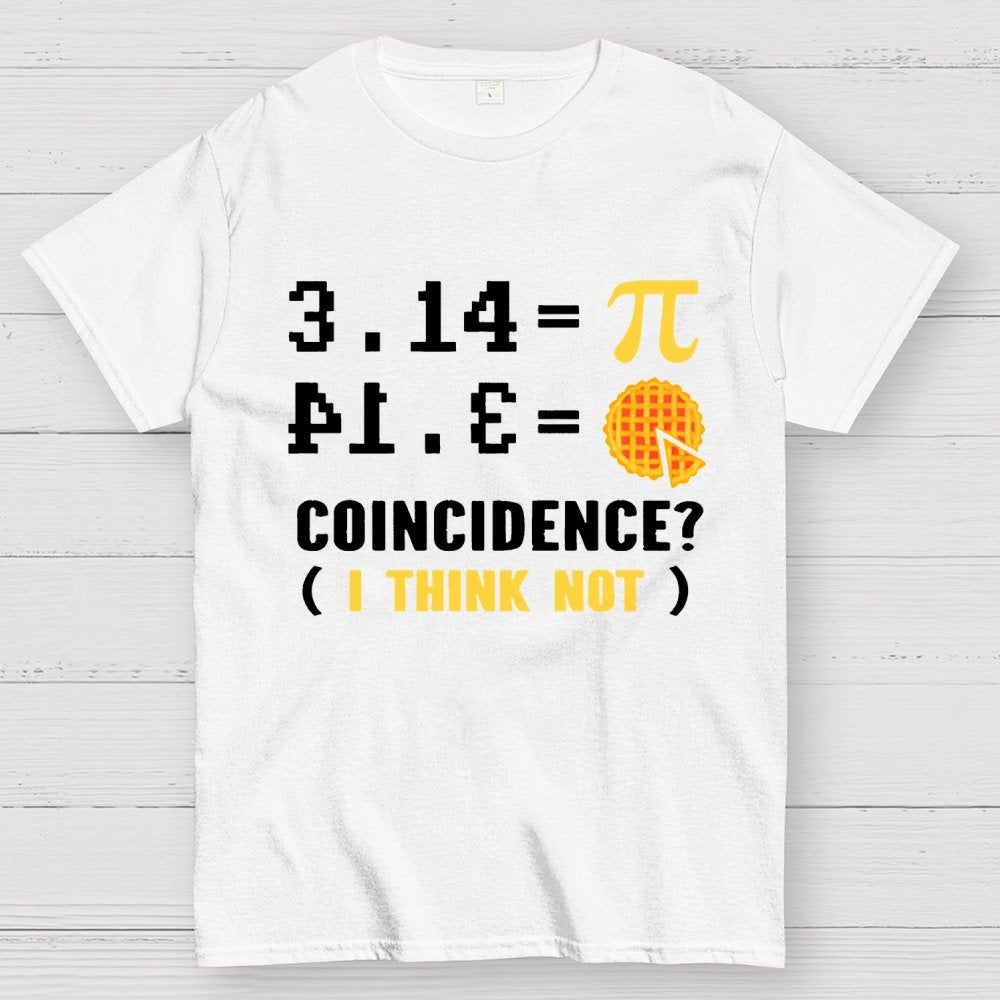 3.14 = pi coincidence (i think not) Geek T-Shirt