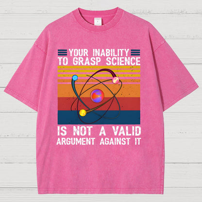Your Inability to Grasp Science. Vintage Distressed T-shirt