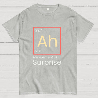 Funny Surprise Ah The Element Geeky T-Shirt