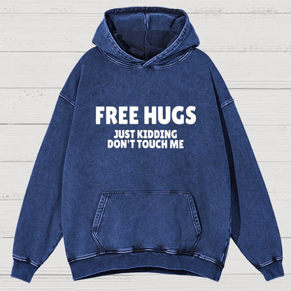 Free Hugs Just Kidding Don't Touch Me Vintage Distressed Hoodie