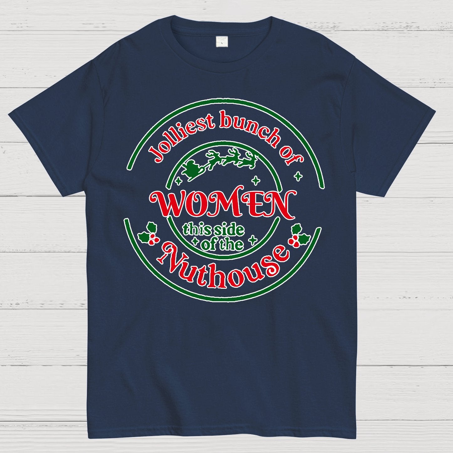 Jolliest Bunch of Women Christmas Geek T-Shirt