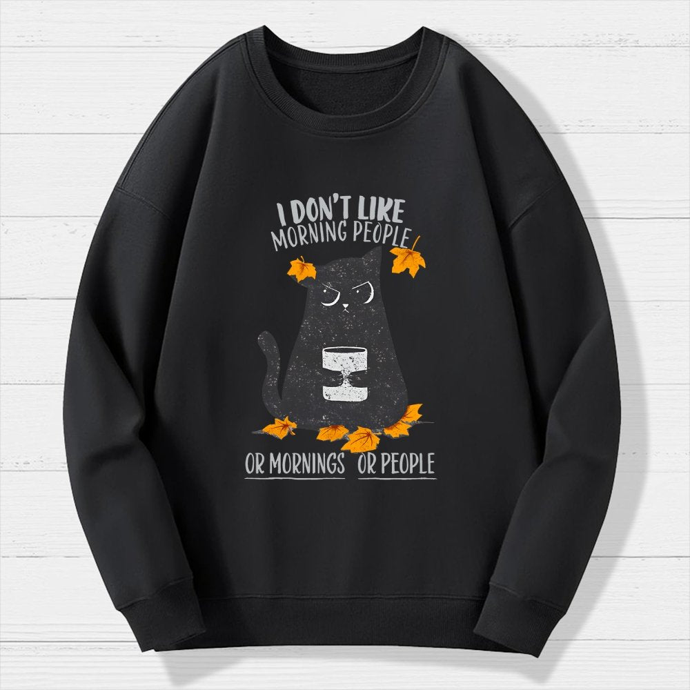 No Mornings, No People Geek Cotton Sweatshirt