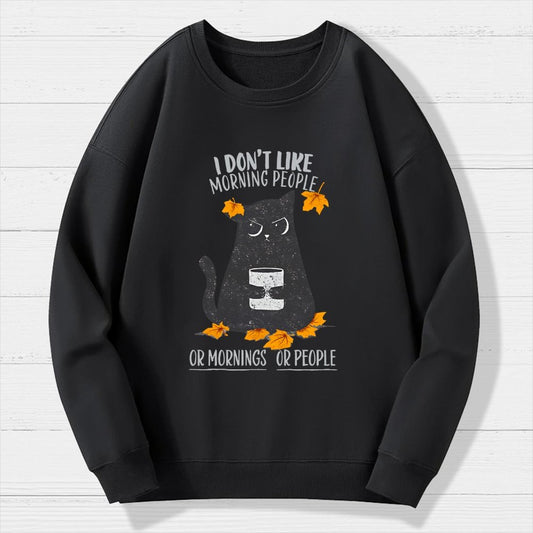 No Mornings, No People Geek Cotton Sweatshirt