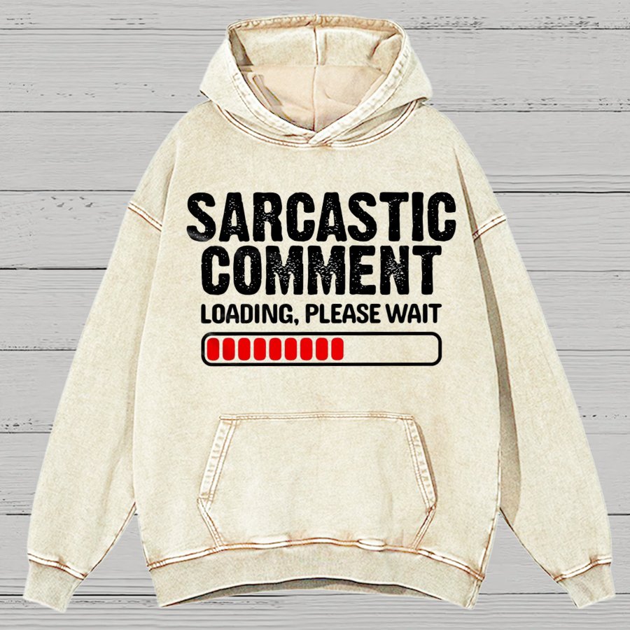 Sarcastic Comment Loading Please Wait Fun Sarcastic Humor Unisex Vintage Distressed Hoodie