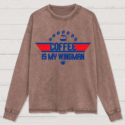 Coffee Is My Wingman Washed Long Sleeve Tee
