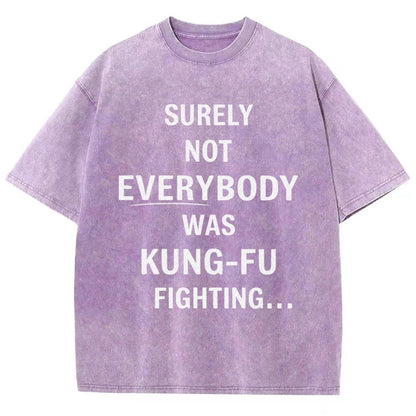 Surely Not Everybody Was Kung-Fu Fighting Vintage Distressed T-shirt