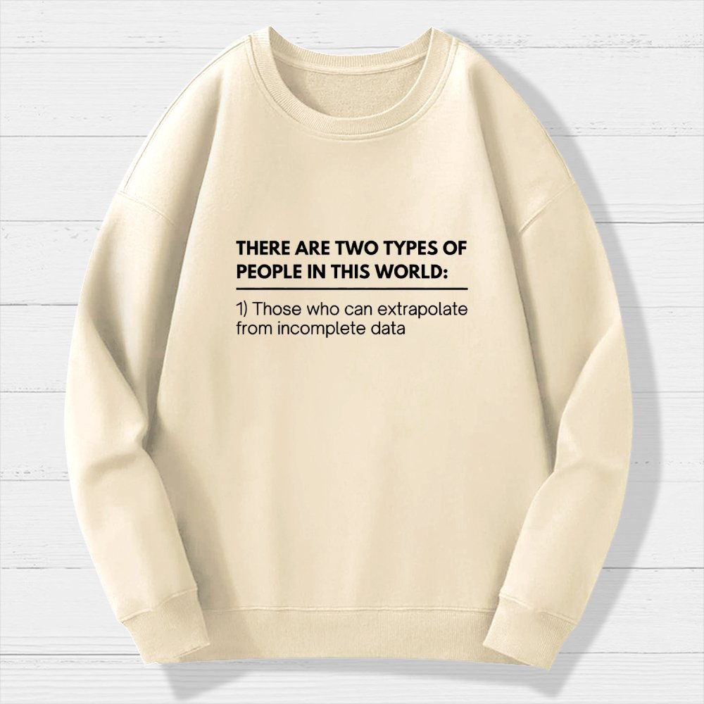 Incomplete Data  Extrapolate Geek Cotton Sweatshirt